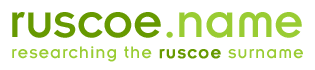 ruscoe.name - Researching the Ruscoe surname